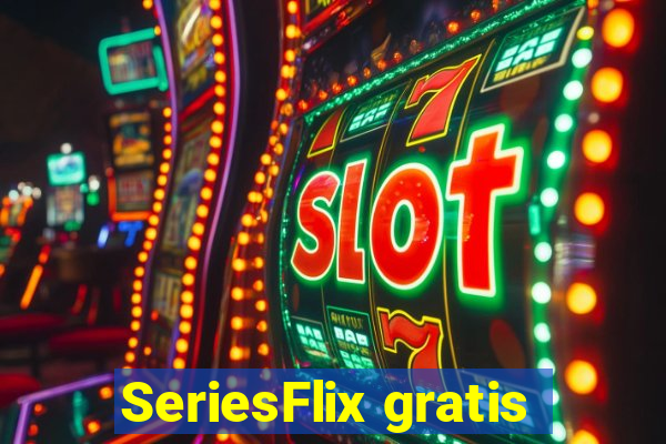 SeriesFlix gratis